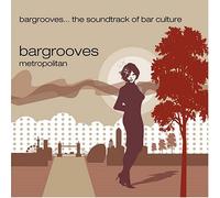 Various Artists - Bargrooves Metropolitan