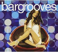 Various Artists - Bargrooves Over Ice