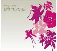 Various Artists - Bargrooves: Primavera