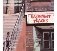 Various Artists - Basement Tracks: SOUL BALLDS FROM THE HEART OF BLACK AMERICA