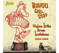 Various Artists - Bayou Two-Step - Cajun Hits From Louisiana 1929-1962
