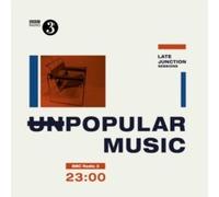 VARIOUS ARTISTS - BBC LATE JUNCTION SESSIONS UNPOPULAR MUSI - New Vi - P1398z