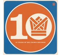 Various Artists - BCR10 - Ten Years of Big Crown Records