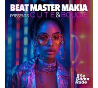 Various Artists - Beat Master Makia Presents Cute & Bougie Various