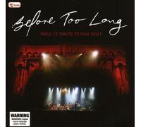 Various Artists - Before Too Long: Triple J's Tribute To Paul Kelly