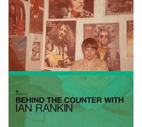 VARIOUS ARTISTS - BEHIND THE COUNTER WITH IAN RANKIN [VINYL]