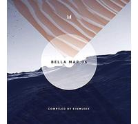 Various Artists - Bella Mar 06 (Compiled By Einmusik)