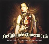 Various Artists - Bellydance Underworld
