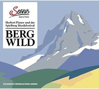 Various Artists - Bergwild: Herbert Pixner & das Spielberg Musikfest