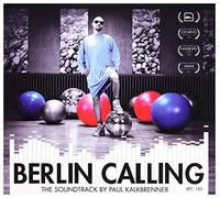 Various Artists - Berlin Calling - Soundtrack By Paul Kalkbrenner