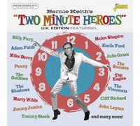 Bernie Keith's Two Minute Heroes: U.K. Edition