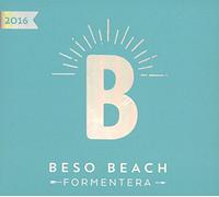 Various Artists - Beso Beach Formentera 2016