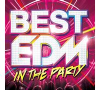 VARIOUS ARTISTS - Best Edm In The Party