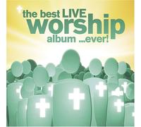 Various Artists - Best Live Worship Album Ever