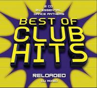 Various Artists - Best of Club Hits Reloaded