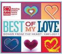 Various Artists - Best of My Love: Songs From the Heart 1961-2011