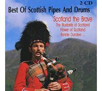 Various Artists - Best of Scottish Pipes and Drums: Scotland the Brave