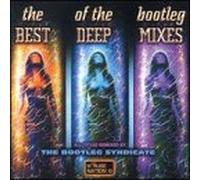 Various Artists - Best of the Deep Bootleg Mixes