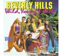 Various Artists - Beverly Hills Wild,Young & Rich Vol 1