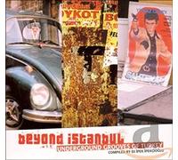 Various Artists - Beyond Istanbul: Underground Grooves Of Turkey