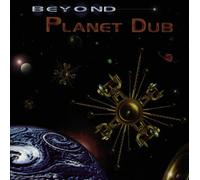 Various Artists - Beyond Planet Dub