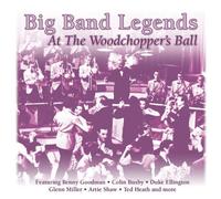 Various Artists - Big Band Legends - At The Woochopper's Ball