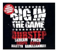 Various Artists - Big in the Game - Dubstep