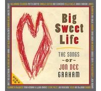 VARIOUS ARTISTS Big Sweet Life: Songs Of Jon Dee Graham (CD) (US IMPORT)