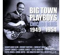 Various Artists - Big Town Playboys: Chicago Blues 1949-1954