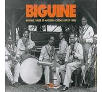 Various Artists - Biguine Valse and Mazurka Creoles Vol.1 1929-1940
