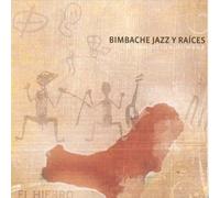 Various Artists - Bimbache Jazz y Raices: La Nacional en Nueva York