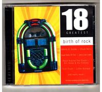 Various Artists - Birth of Rock: 18 Greatest