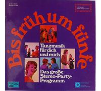 Various Artists - Bis früh um fünfe - Tanzmusik für dich und mich - Das große Stereo-Party-Programm / 28 145-1 [Vinyl] Various Artists and Diverse