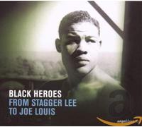 Various Artists - Black Heroes: From Stagger Lee to Joe Louis