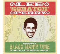 VARIOUS ARTISTS - LEE 'SCRATCH' PERRY PRESENTS BLACK MAN'S TIME: THE JAMAICAN UPSETTERS SINGLES 1972 CHAPTER 1 2CD