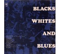 Various Artists - Blacks Whites And Blues [Vinyl LP]