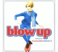 Various Artists - Blow Up Presents Exclusive Blend Volume 3