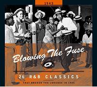 VARIOUS ARTISTS - BLOWING THE FUSE 1945 - CLASSICS THAT ROC - Preorder - D72z