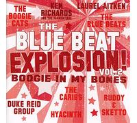 Various Artists - Blue Beat Explosion Boogie In My Bones