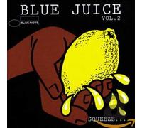 Various Artists - Blue Juice: Squeeze...