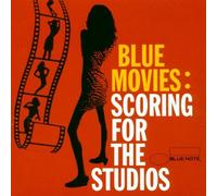Various Artists - Blue Movies: Scoring for the Studios