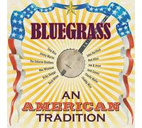 Various Artists - Bluegrass: An American Tradition