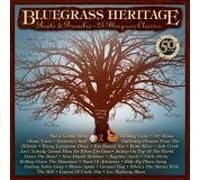 Various Artists - Bluegrass Heritage - Roots and Branches: 25 Bluegrass Classics