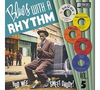 Various Artists - Blues With A Rhythm Volume 5 - Hoo Wee Sweet Daddy [VINYL]