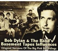 Various Artists - Bob Dylan & The Band's Basement Tapes Influences