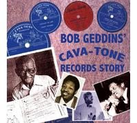 Various Artists - Bob Geddins' Cava-Tone Records Story; 1946-1949