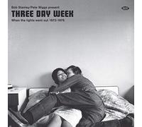 Various Artists - Bob Stanley / Pete Wiggs Present Three Day Week: When The Lights WentOut 1972-1975 / Various