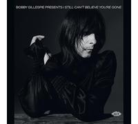 VARIOUS ARTISTS - BOBBY GILLESPIE PRESENTS I STILL CANT BELIEVE YOU - F600z