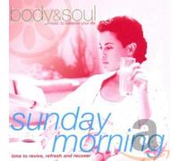 Various Artists - Body And Soul - Sunday Morning: Time To Revive, Refresh And Recover