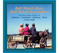 Various Artists - Boll Weevil Here, Boll Weevil Everywhere: Field Recordings, Vol. 16